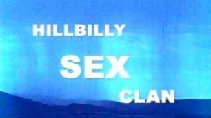 Hillbilly Sex Clan (1971) - MKX